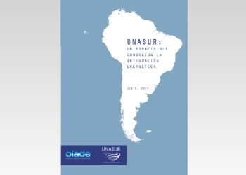 UNASUR : un espacio que consolida la integración energética