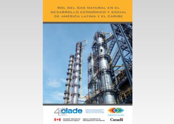 Rol del gas natural en el desarrollo económico y social de América Latina y el Caribe