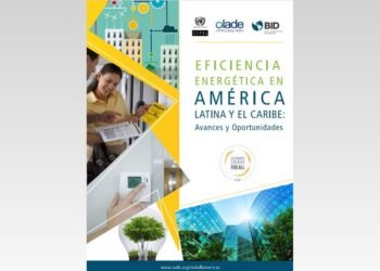Energy Efficiency y Latin America and the Caribbean. Progress and Opportunities.