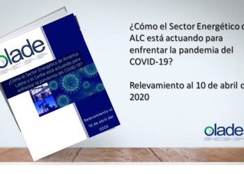 ¿Cómo el Sector Energético de ALC está actuando para enfrentar la pandemia del COVID-19?
