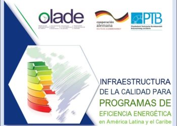 Publicación de OLACDE y PTB presenta los principales aspectos que se plantean en el desarrollo de una Infraestructura de la Calidad para programas de eficiencia energética