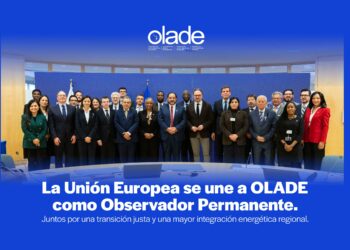 Unión Europea y la Organización Latinoamericana y Caribeña de Energía suscriben importante Acuerdo